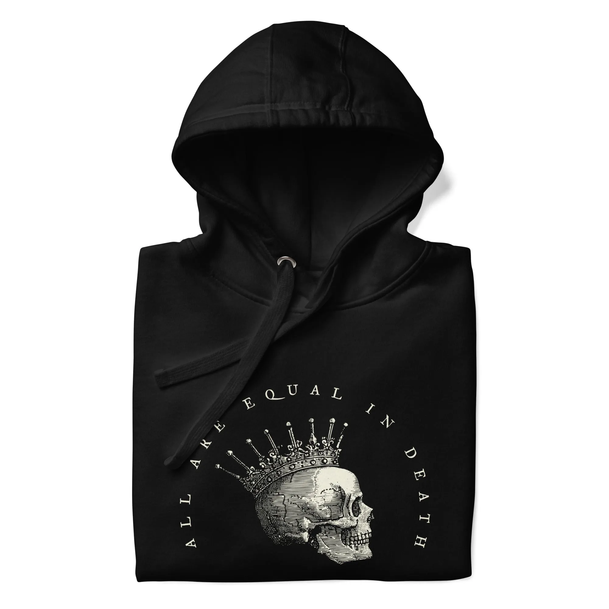 All Are Equal In Death Hoodie