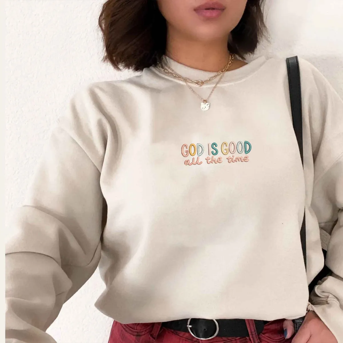 Embroidered Good All The Time Sweatshirt or Hoodie