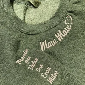 Mawmaw Sweatshirt or Hoodie with Embroidered GrandKids Names on Sleeve