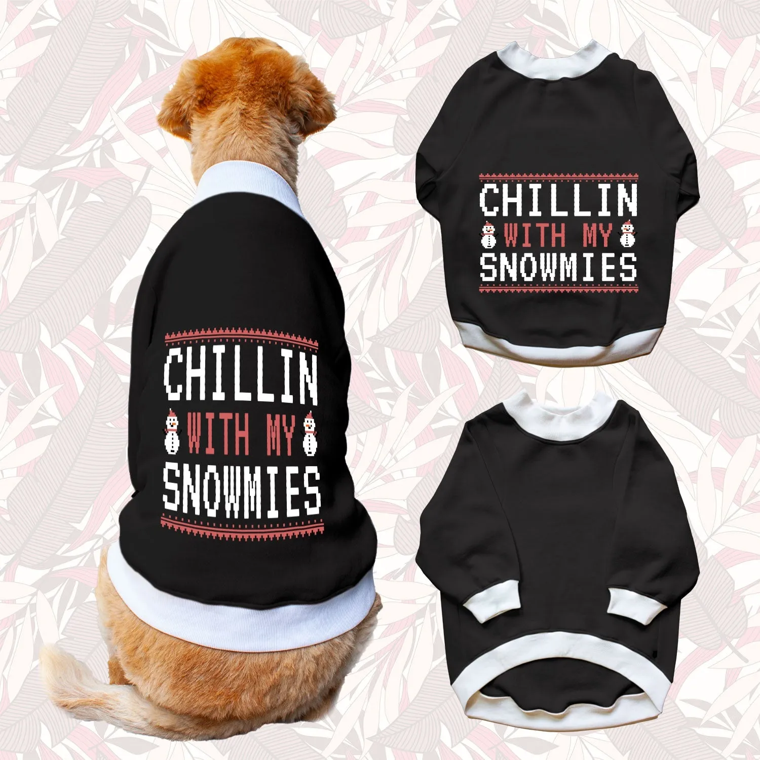 Ruse 'Basics' "Chillin With My Snowmies" Printed Crew Neck Full Sleeve Sweatshirt For Dogs