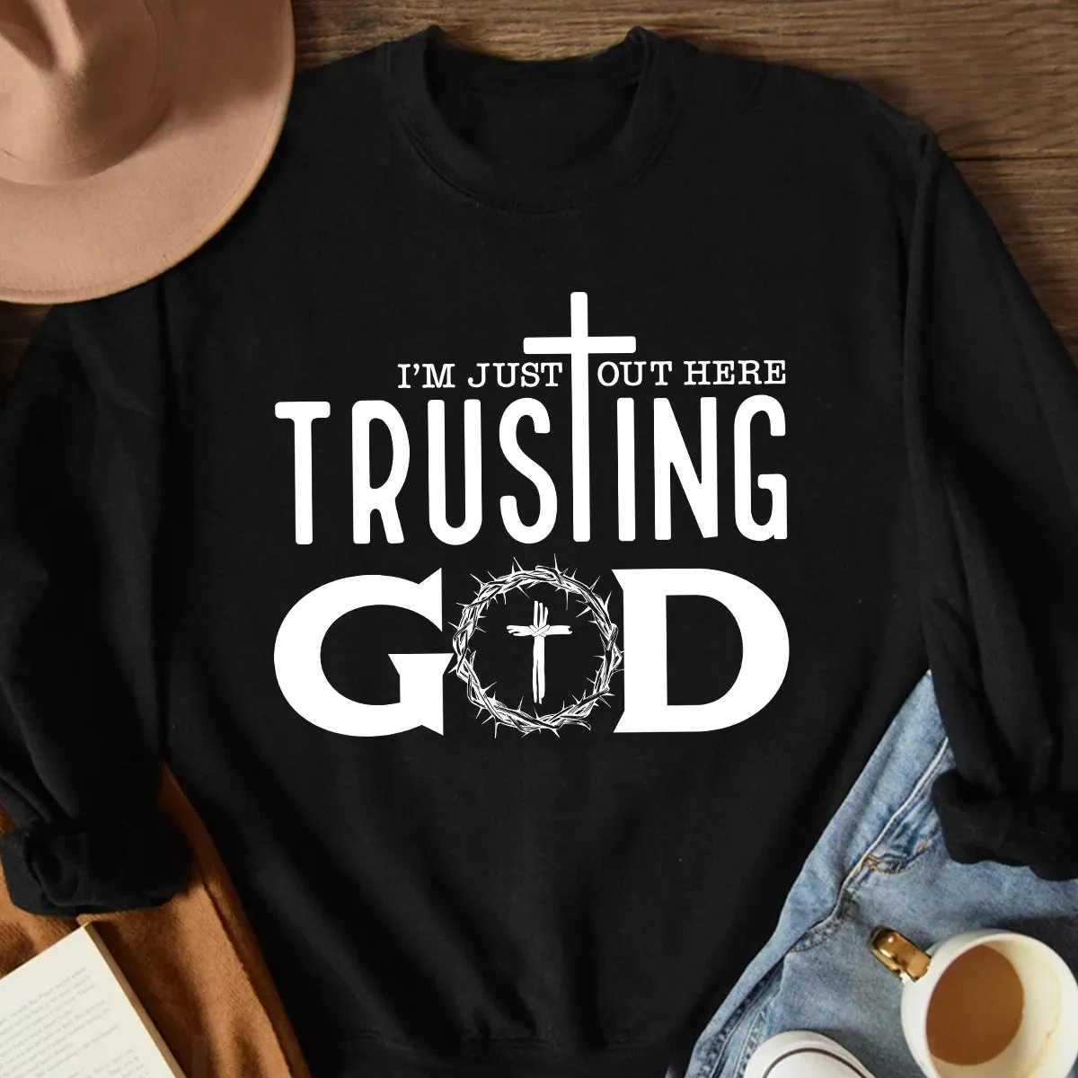 Teesdily | Jesus God Cross Crown Unisex Tshirt, I'm Just Out Here Trusting God Hoodie Sweatshirt Mug, God Believer Gift, Minimalist Streetwear Style